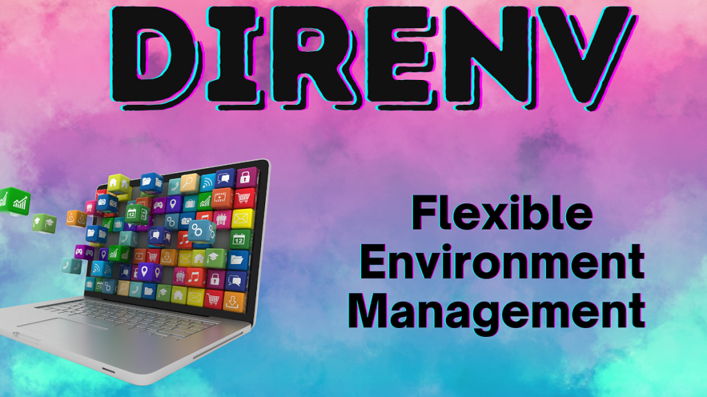 What is Direnv?